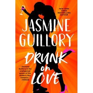 Drunk on Love -- Jasmine Guillory